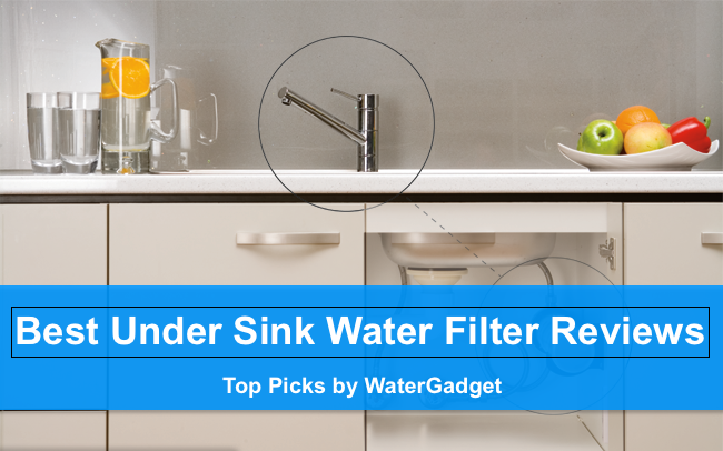 Best Under Sink Water Filter Reviews